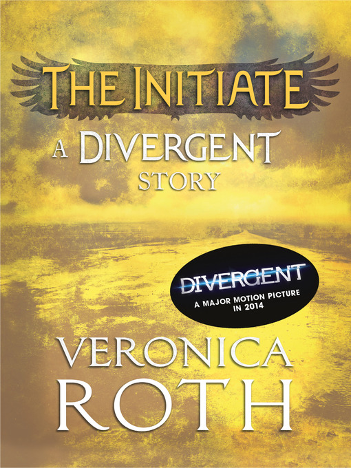 Title details for The Initiate by Veronica Roth - Available